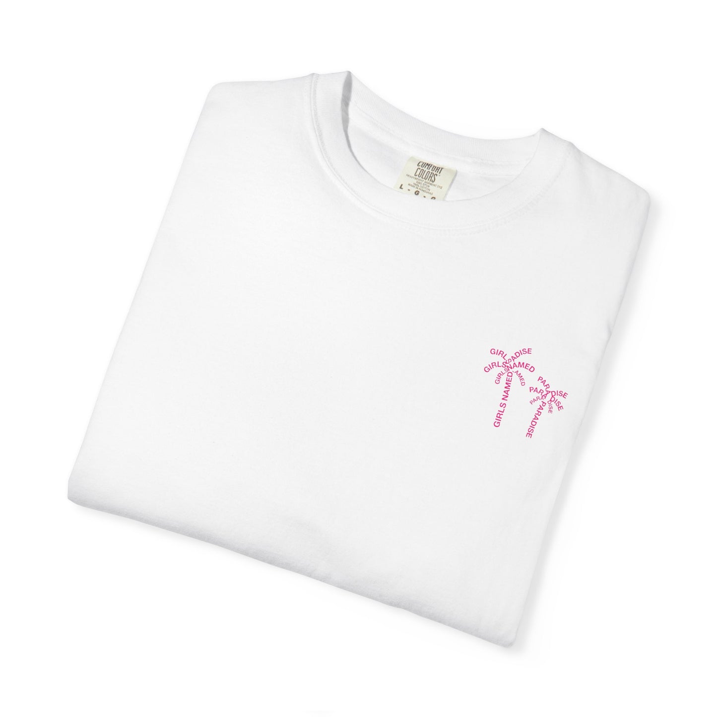 “Girls Named Paradise” - Official T-Shirt